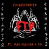 Noimnotwhite - FTP (feat. Yxng Dxvilish & DRí) - Single